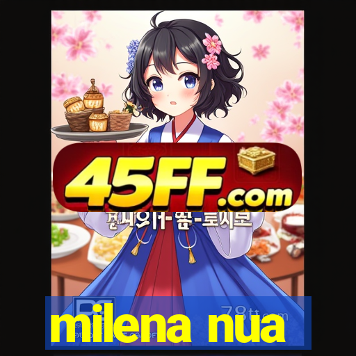 milena nua